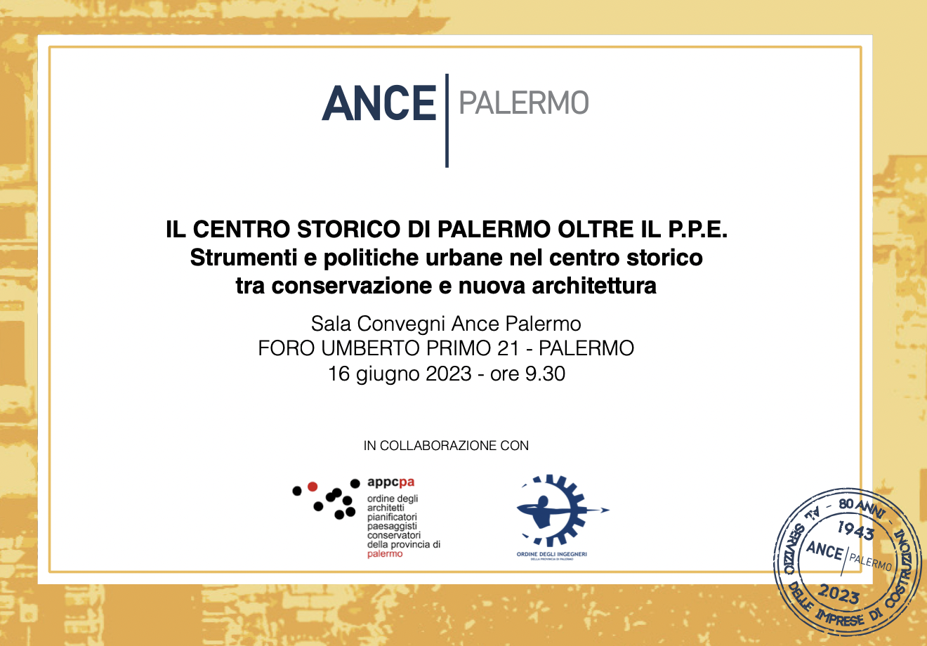 Il centro storico di Palermo oltre il PPE. Strumenti e politiche urbane nel centro storico tra conservazione e nuova architettura